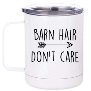 Barn Hair Don't Care 12 oz Stainless Steel Tumbler Cup