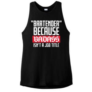 Bartender Because Badass Isn't A Job Title Ladies PosiCharge Tri-Blend Wicking Tank