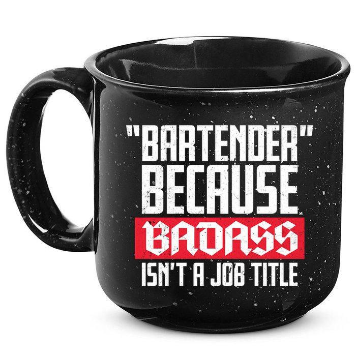 Bartender Because Badass Isn't A Job Title 15oz Campfire Ceramic Mug