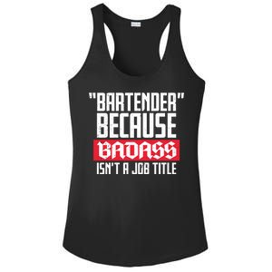 Bartender Because Badass Isn't A Job Title Ladies PosiCharge Competitor Racerback Tank