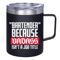 Bartender Because Badass Isn't A Job Title 12oz Stainless Steel Coffee Mug