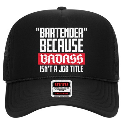 Bartender Because Badass Isn't A Job Title Trucker Hat