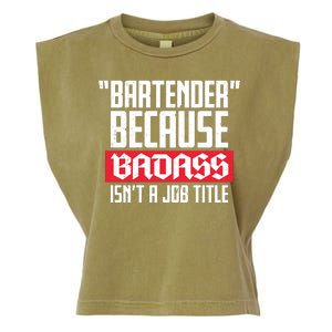 Bartender Because Badass Isn't A Job Title Garment-Dyed Women's Muscle Tee