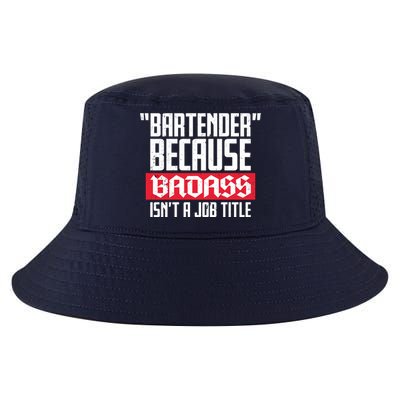 Bartender Because Badass Isn't A Job Title Cool Comfort Performance Bucket Hat