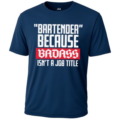 Bartender Because Badass Isn't A Job Title Performance Shirt