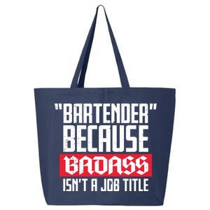 Bartender Because Badass Isn't A Job Title 25L Jumbo Tote