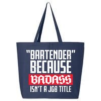 Bartender Because Badass Isn't A Job Title 25L Jumbo Tote