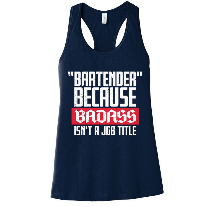 Bartender Because Badass Isn't A Job Title Womens Tank Top