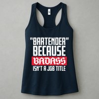 Bartender Because Badass Isn't A Job Title Womens Tank Top