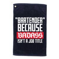 Bartender Because Badass Isn't A Job Title Golf Towel