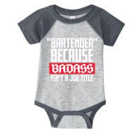 Bartender Because Badass Isn't A Job Title Infant Baby Jersey Bodysuit