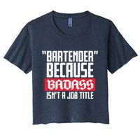 Bartender Because Badass Isn't A Job Title Crop Top