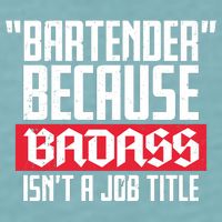 Bartender Because Badass Isn't A Job Title Sueded Cloud Jersey T-Shirt