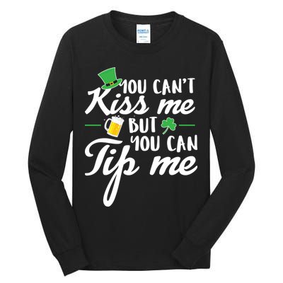 Bartender You Can't Kiss Me But You Can Tip Me Tall Long Sleeve T-Shirt