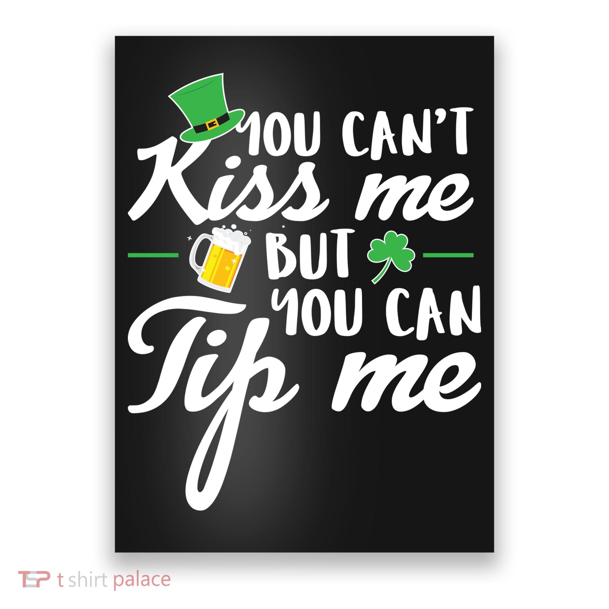 Bartender You Can't Kiss Me But You Can Tip Me Poster