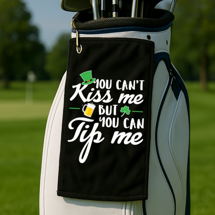 Bartender You Can't Kiss Me But You Can Tip Me Golf Towel