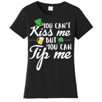 Bartender You Can't Kiss Me But You Can Tip Me Women's T-Shirt