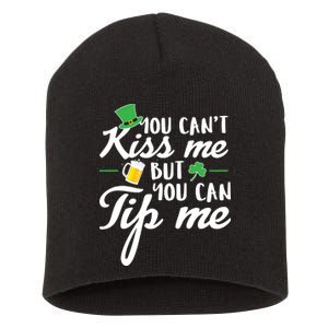 Bartender You Can't Kiss Me But You Can Tip Me Short Acrylic Beanie