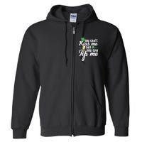 Bartender You Can't Kiss Me But You Can Tip Me Full Zip Hoodie