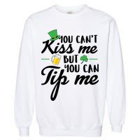 Bartender You Can't Kiss Me But You Can Tip Me Garment-Dyed Sweatshirt