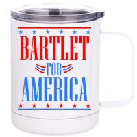 Bartlet for America 12 oz Stainless Steel Tumbler Cup