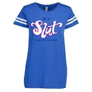 Be A Slut Its Good For Your Health Enza Ladies Jersey Football T-Shirt