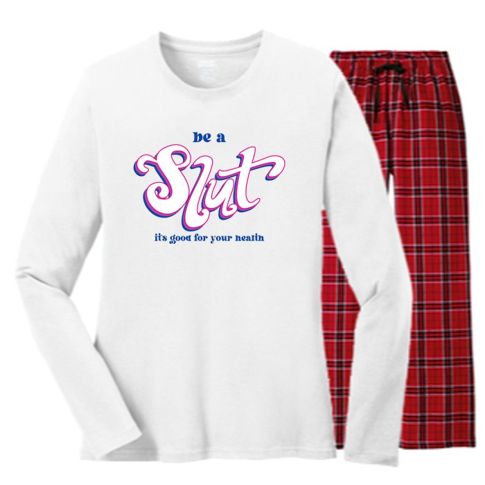 Be A Slut Its Good For Your Health Women's Long Sleeve Flannel Pajama Set 