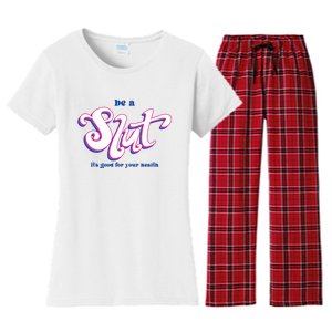 Be A Slut Its Good For Your Health Women's Flannel Pajama Set