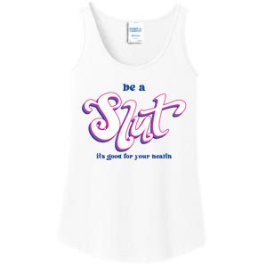 Be A Slut Its Good For Your Health Ladies Essential Tank