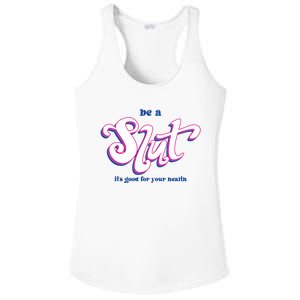 Be A Slut Its Good For Your Health Ladies PosiCharge Competitor Racerback Tank