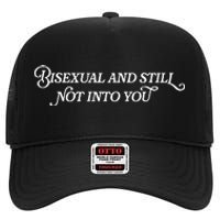 Bisexual And Still Not Into You High Crown Mesh Back Trucker Hat