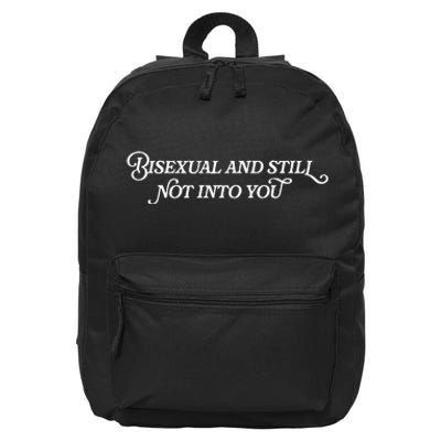 Bisexual And Still Not Into You 16 in Basic Backpack