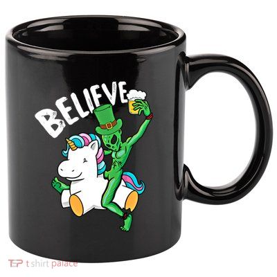 Believe Alien St Patricks Day Ing Unicorn Irish Funny Gift 11oz C Handle Ceramic Mug