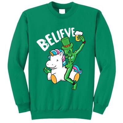 Believe Alien St Patricks Day Ing Unicorn Irish Funny Gift Sweatshirt