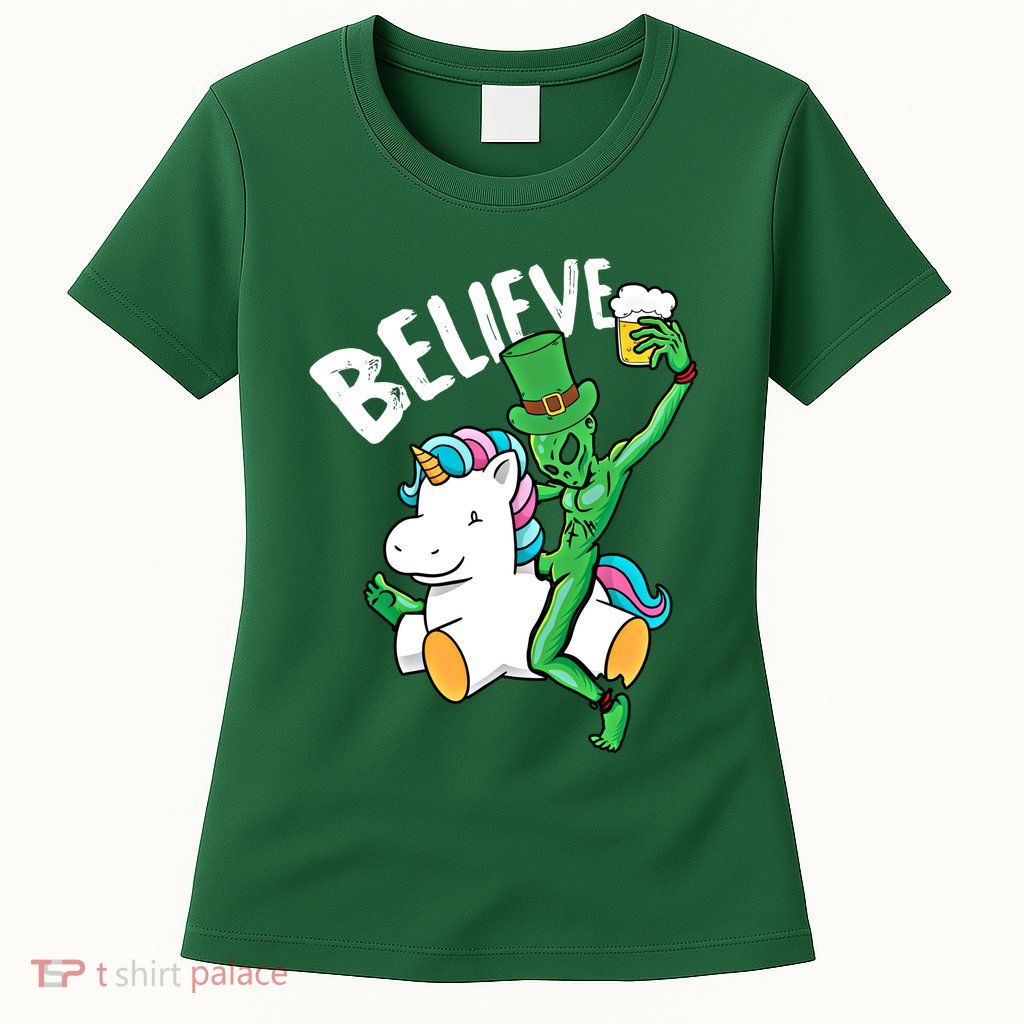 Believe Alien St Patricks Day Ing Unicorn Irish Funny Gift Womens T-Shirt
