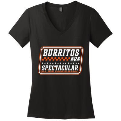 Burritos Are Spectacular Burrito Lover Saying Women's V-Neck T-Shirt