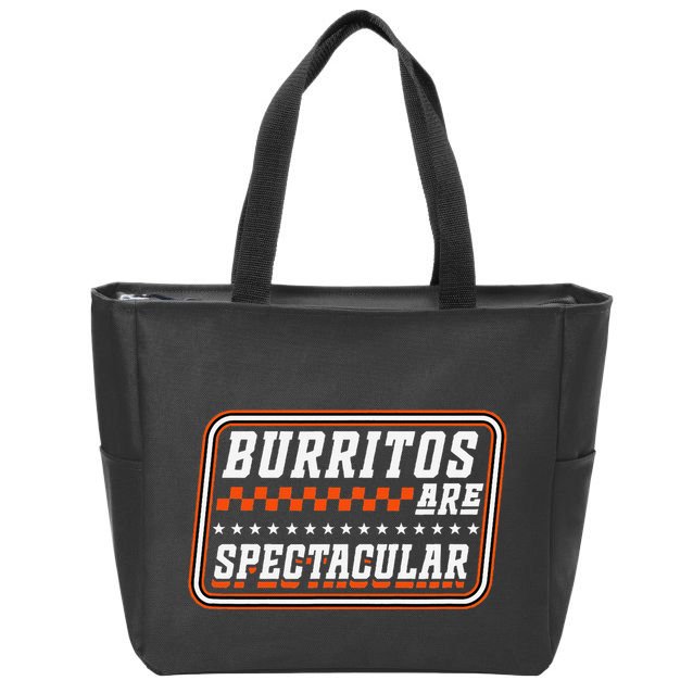 Burritos Are Spectacular Burrito Lover Saying Zip Tote Bag