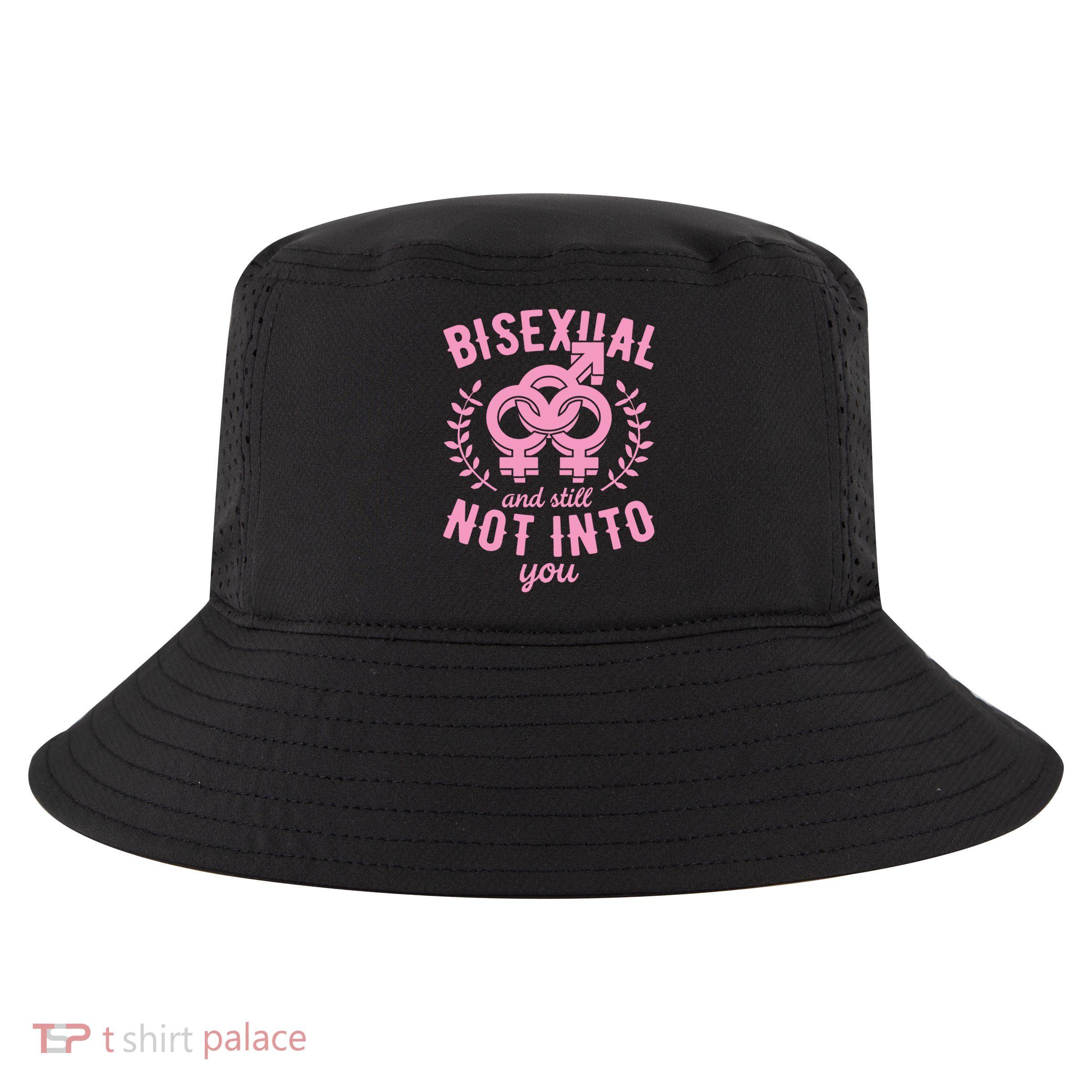 Bisexual And Still Not Into You Cute Bi Pride Flag Quotes Funny Gift Cool Comfort Performance Bucket Hat
