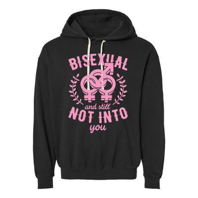 Bisexual And Still Not Into You Cute Bi Pride Flag Quotes Funny Gift Garment-Dyed Fleece Hoodie