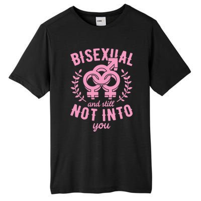 Bisexual And Still Not Into You Cute Bi Pride Flag Quotes Funny Gift Tall Fusion ChromaSoft Performance T-Shirt