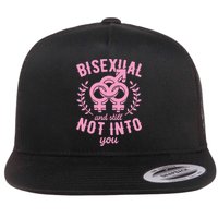 Bisexual And Still Not Into You Cute Bi Pride Flag Quotes Funny Gift Flat Bill Trucker Hat