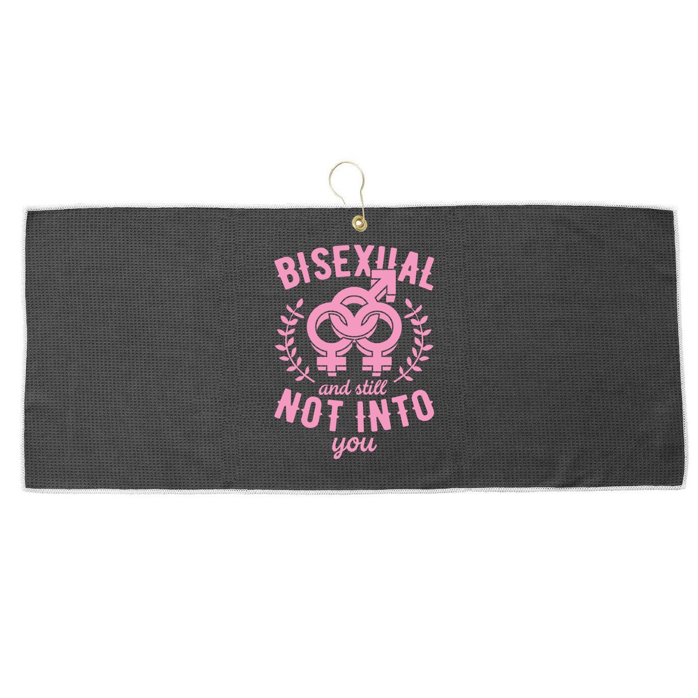Bisexual And Still Not Into You Cute Bi Pride Flag Quotes Funny Gift Large Microfiber Waffle Golf Towel