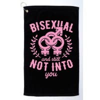 Bisexual And Still Not Into You Cute Bi Pride Flag Quotes Funny Gift Golf Towel