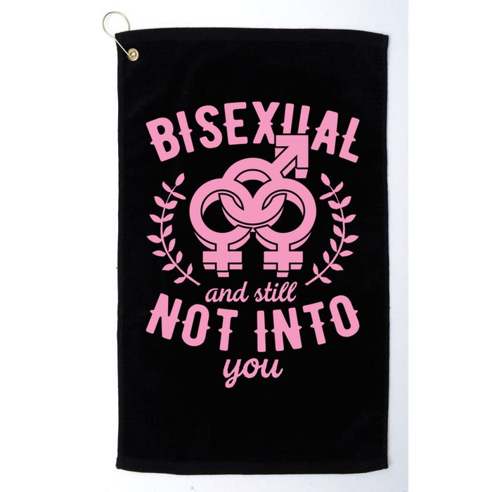 Bisexual And Still Not Into You Cute Bi Pride Flag Quotes Funny Gift Golf Towel