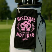 Bisexual And Still Not Into You Cute Bi Pride Flag Quotes Funny Gift Golf Towel