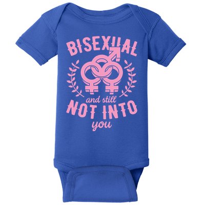 Bisexual And Still Not Into You Cute Bi Pride Flag Quotes Funny Gift Baby Bodysuit