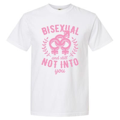 Bisexual And Still Not Into You Cute Bi Pride Flag Quotes Funny Gift Garment-Dyed Heavyweight T-Shirt