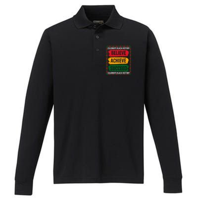 Believe Achieve Succeed Black History Month Juneteenth Gift Performance Long Sleeve Polo