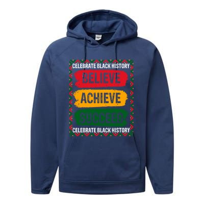 Believe Achieve Succeed Black History Month Juneteenth Gift Performance Fleece Hoodie