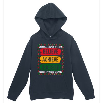 Believe Achieve Succeed Black History Month Juneteenth Gift Urban Pullover Hoodie